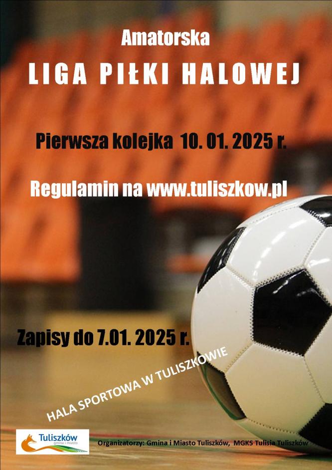 Amatorska Liga Halowa o Puchar Burmistrza Gminy i Miasta Tuliszków.