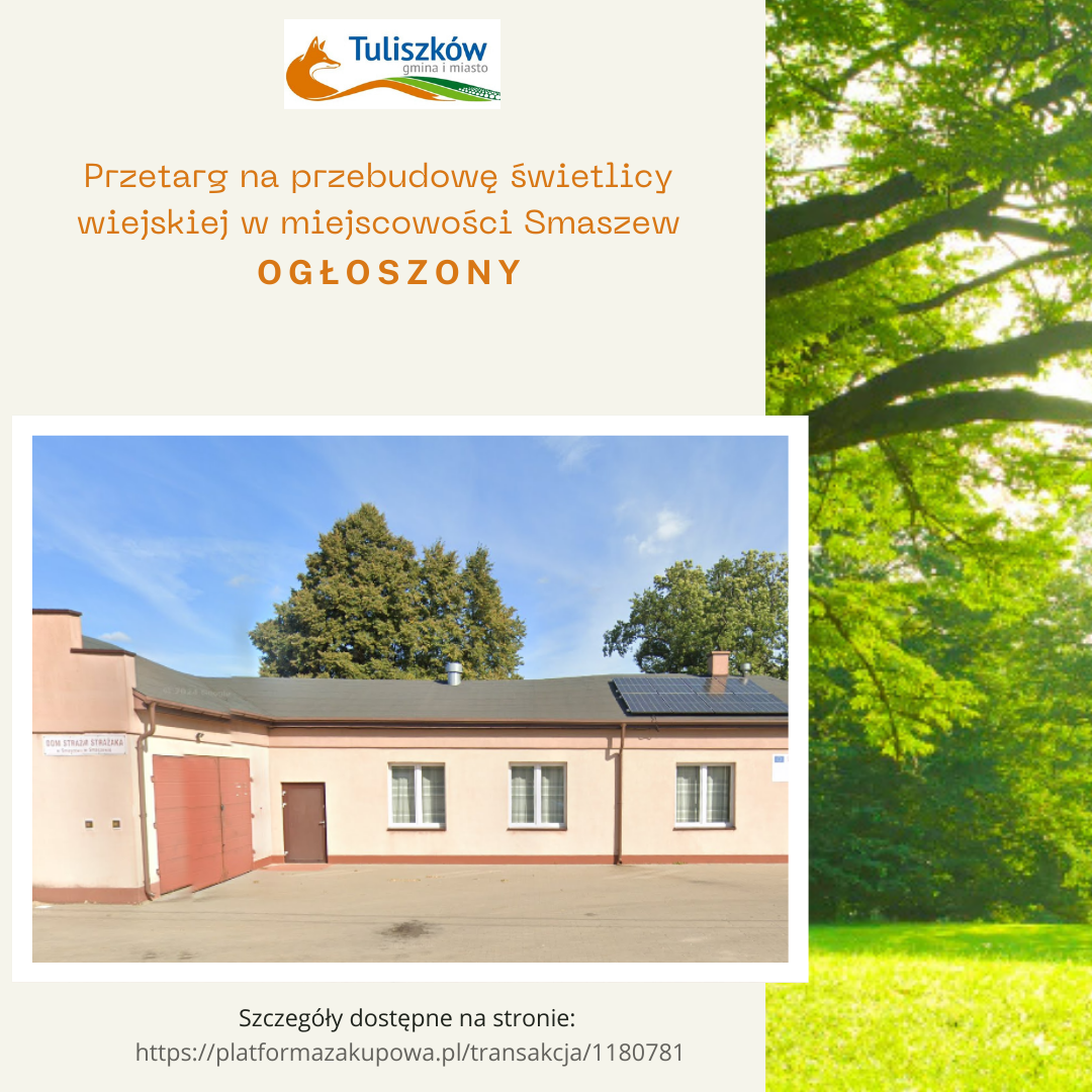 Postępowanie na przebudowę świetlicy wiejskiej w miejscowości Smaszew ogłoszone