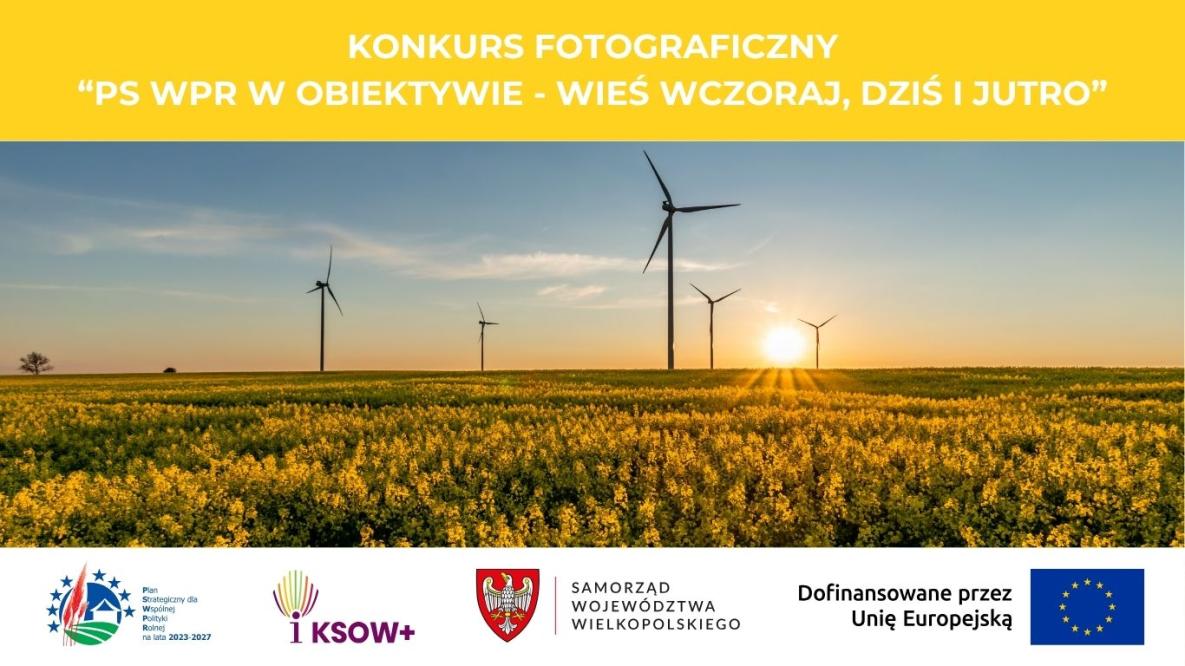 Konkurs fotograficzny „PS WPR w obiektywie – wieś wczoraj, dziś  i jutro”