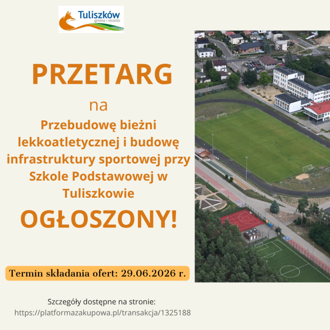 Przetarg na postępowanie pn. Przebudowa bieżni lekkoatletycznej i budowa infrastruktury sportowej przy szkole Podstawowej w Tuliszkowie