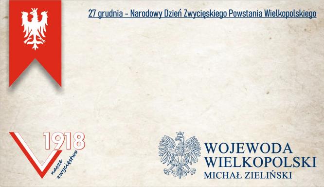 27 grudnia Narodowym Dniem Zwycięskiego Powstania Wielkopolskiego.