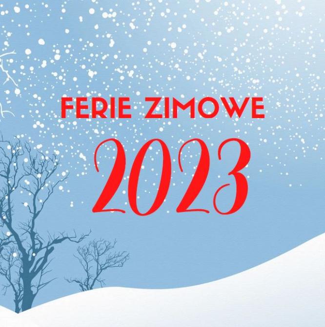 Ferie zimowe 2023.
