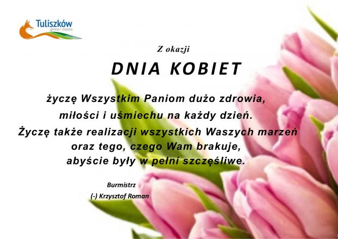 Życzenia z okazji Dnia Kobiet od Burmistrza Krzysztofa Romana.