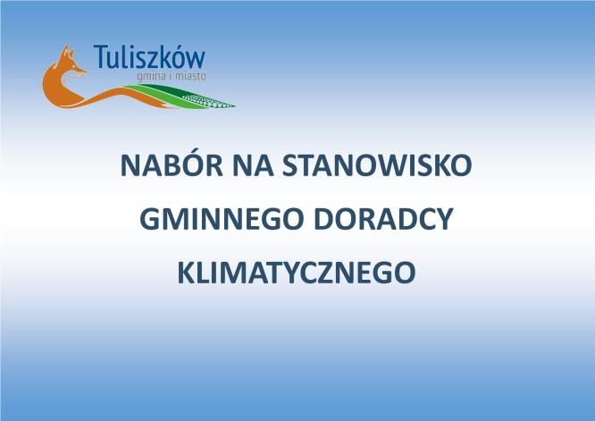 Ogłoszenie o konkursie na stanowisko Gminnego Doradcy Klimatycznego.